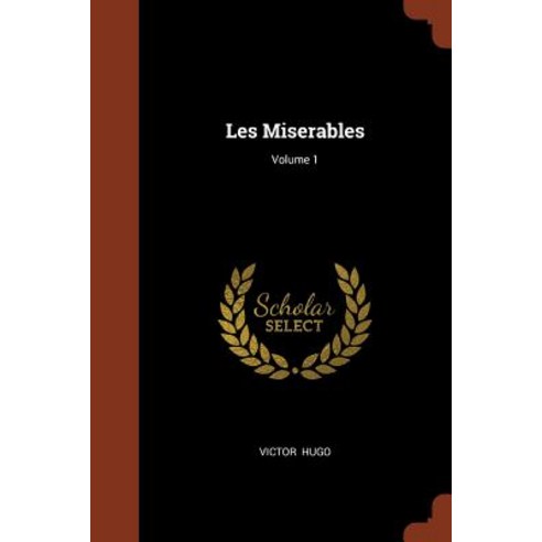 Les Miserables; Volume 1 Paperback, Pinnacle Press
