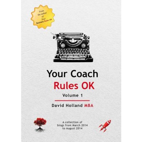 Your Coach Rules Ok Volume 1 Paperback, Lulu.com