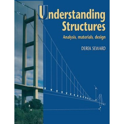 Understanding Structures: Analysis Materials Design Paperback, Palgrave ...