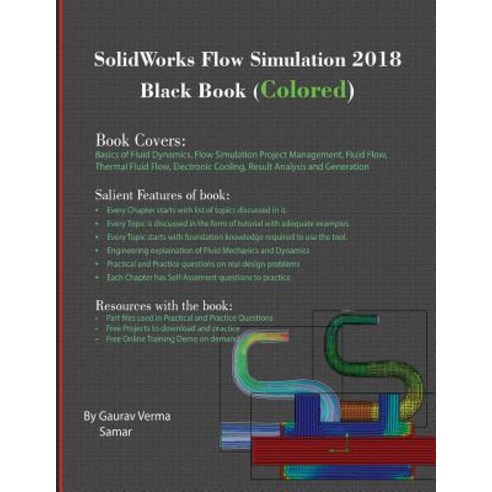 Solidworks Flow Simulation 2018 Black Book (Colored) Paperback, Cadcamcae Works