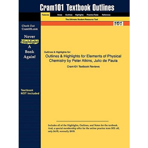 Outlines & Highlights for Elements of Physical Chemistry by Peter Atkins Paperback, Aipi