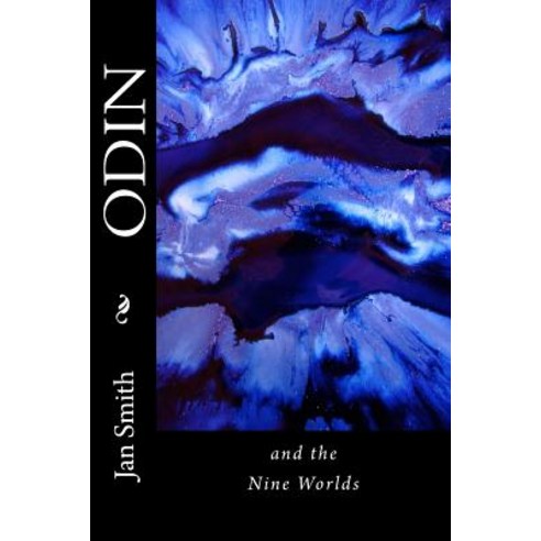 Odin and the Nine Worlds: A Nordic Creation Story Paperback, Createspace Independent Publishing Platform