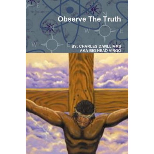 Observe the Truth Paperback, Lulu.com