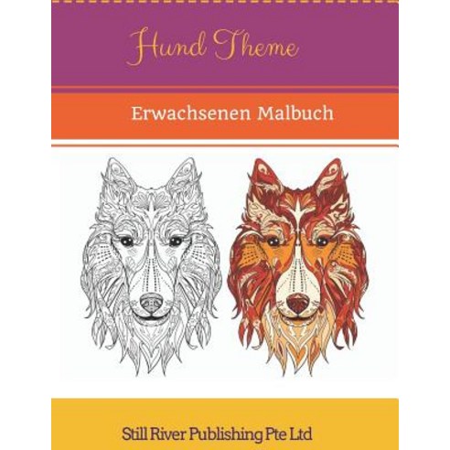 Hund Theme: Erwachsenen Malbuch Paperback, Createspace Independent Publishing Platform