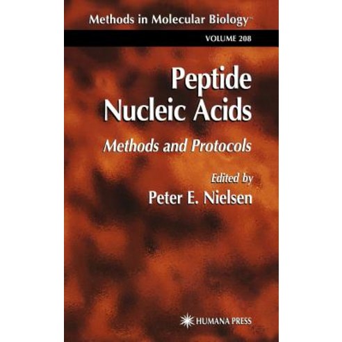 Peptide Nucleic Acids: Methods and Protocols Hardcover, Humana Press