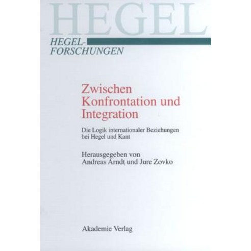 Zwischen Konfrontation Und Integration Hardcover, de Gruyter