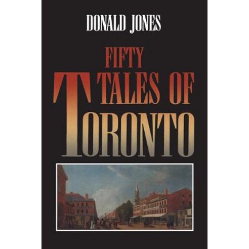 Fifty Tales of Toronto Paperback, University of Toronto Press