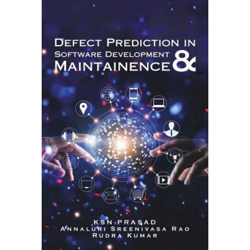Defect Prediction in Software Development & Maintainence Paperback, Partridge Publishing India