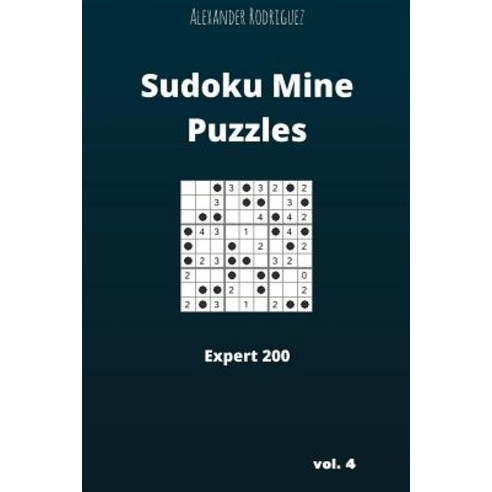 Sudoku Mine Puzzles - Expert 200 Vol. 4 Paperback, Createspace Independent Publishing Platform