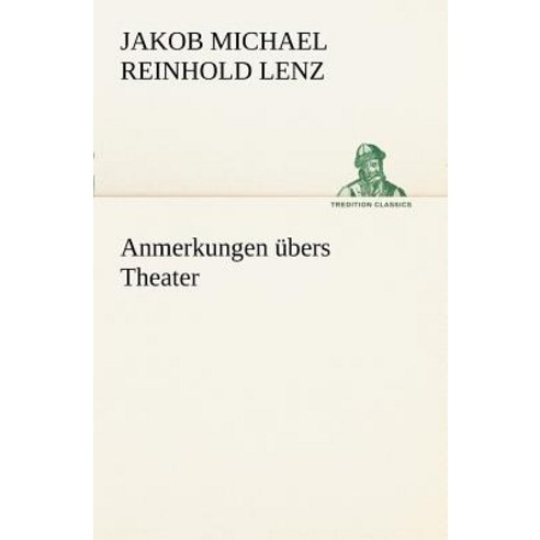 Anmerkungen Ubers Theater Paperback, Tredition Classics