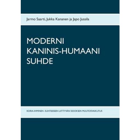 Moderni Kaninis-Humaani Suhde Paperback, Books on Demand