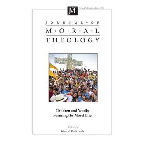 Journal of Moral Theology Volume 7 Number 1 Hardcover, Pickwick Publications