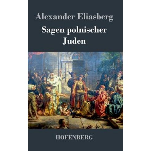 Sagen Polnischer Juden Hardcover, Hofenberg