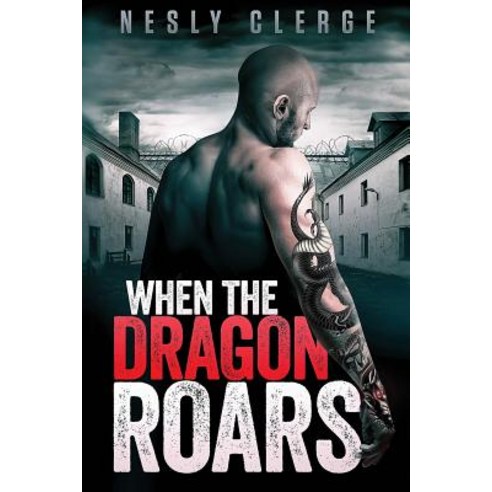When the Dragon Roars Paperback, Clerge Books, LLC