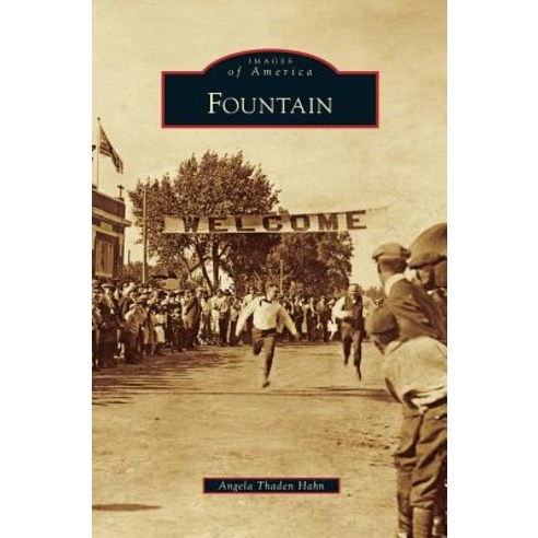 Fountain Hardcover, Arcadia Publishing Library Editions
