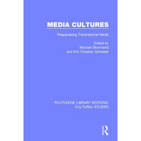 Media Cultures: Reappraising Transnational Media Paperback, Routledge