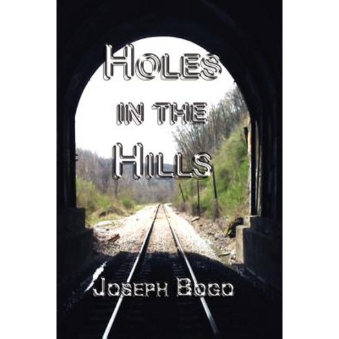 Holes in the Hills Paperback, Lulu.com