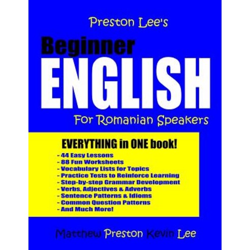 Preston Lee''s Beginner English for Romanian Speakers Paperback, Createspace Independent Publishing Platform
