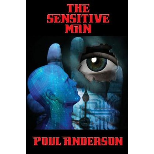 The Sensitive Man Paperback, Positronic Publishing