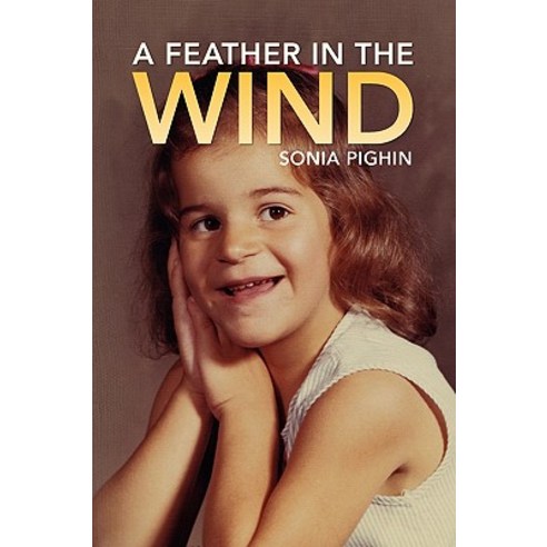 A Feather in the Wind Paperback, Xlibris Corporation