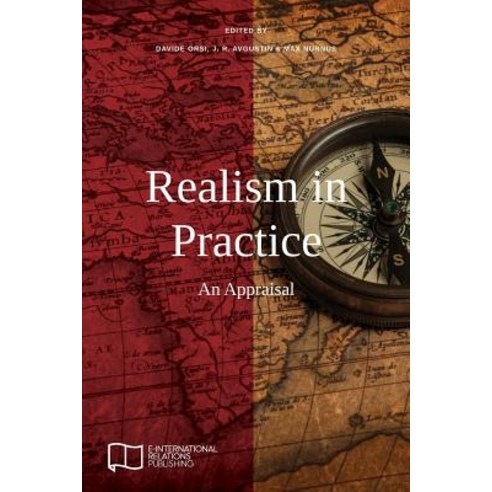 Realism in Practice: An Appraisal Paperback, E-International Relations