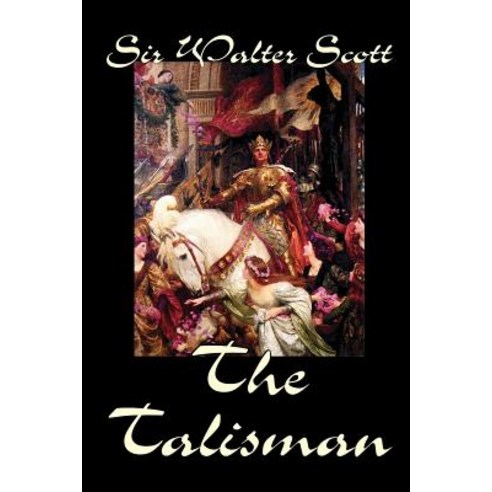 The Talisman by Sir Walter Scott Fiction Literary Paperback, Wildside Press