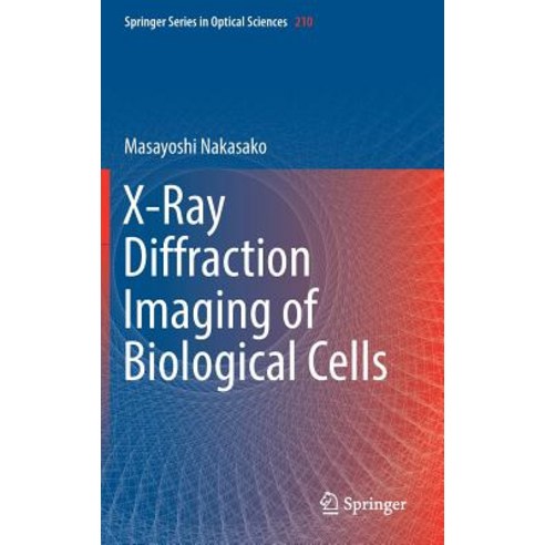 X-Ray Diffraction Imaging of Biological Cells Hardcover, Springer