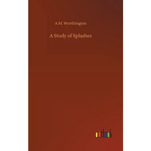 A Study of Splashes Hardcover, Outlook Verlag