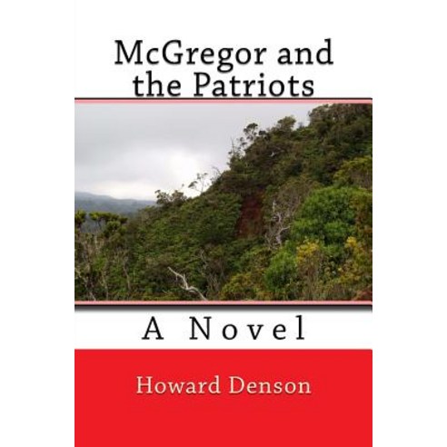 McGregor and the Patriots Paperback, Createspace Independent Publishing Platform