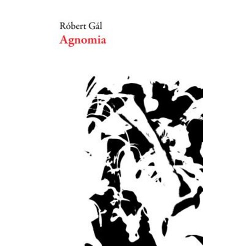 Agnomia Paperback, Dalkey Archive Press