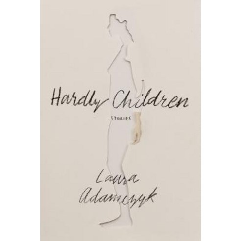 Hardly Children: Stories Paperback, Fsg Originals