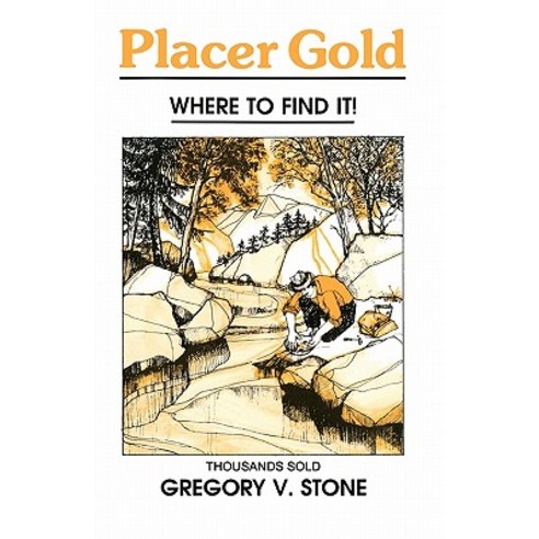 Placer Gold Paperback, Booksurge Publishing