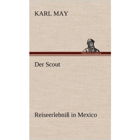 Der Scout Hardcover, Tredition Classics
