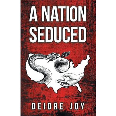A Nation Seduced Paperback, Archway Publishing