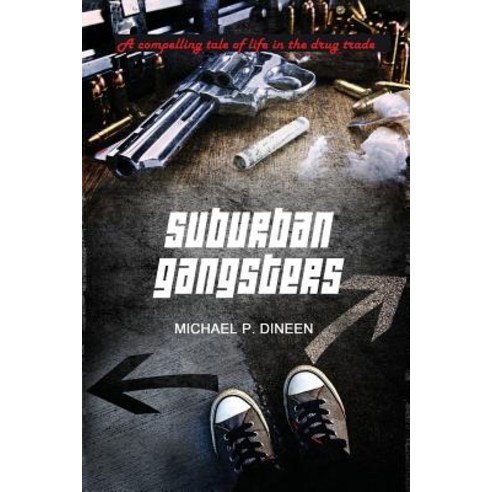 Suburban Gangsters Paperback, Dorrance Publishing Co.