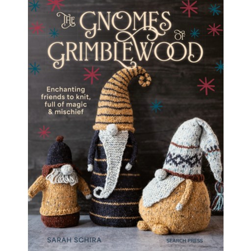 (영문도서) The Gnomes of Grimblewood: Enchanting Friends to Knit Full of Magic and Mischief Paperback