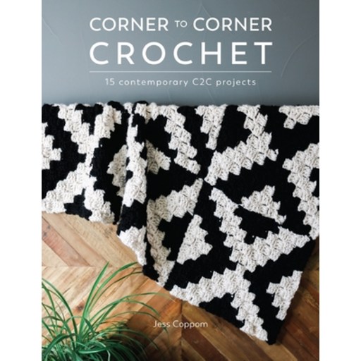 (영문도서) Corner to Corner Crochet: 15 Contemporary C2c Projects Paperback