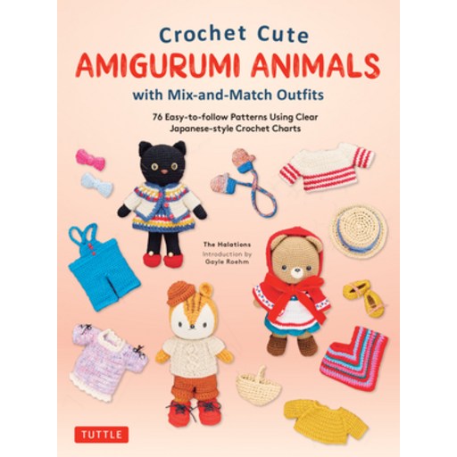 (영문도서) Crochet Cute Amigurumi Animals with Mix-And-Match Outfits: Create Cute Dolls with 68 Differen... Hardcover
