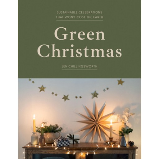 (영문도서) Green Christmas: Sustainable Celebrations That Won't Cost the Earth Hardcover