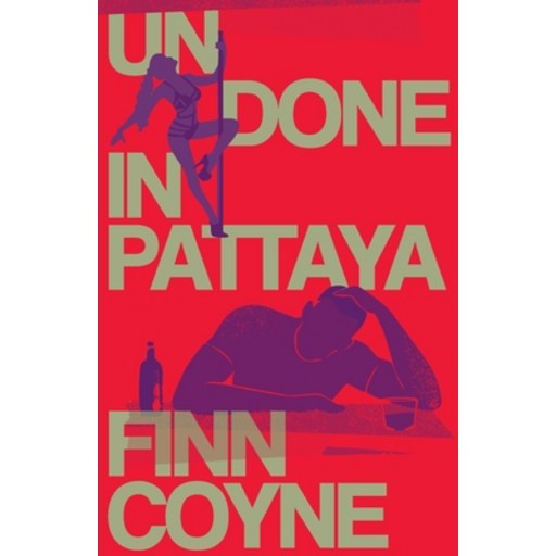 (영문도서)Undone In Pattaya, Paperback
