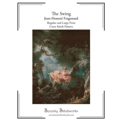 (영문도서) The Swing Cross Stitch Pattern - Jean-Honoré Fragonard: Regular and Large Print... Paperback