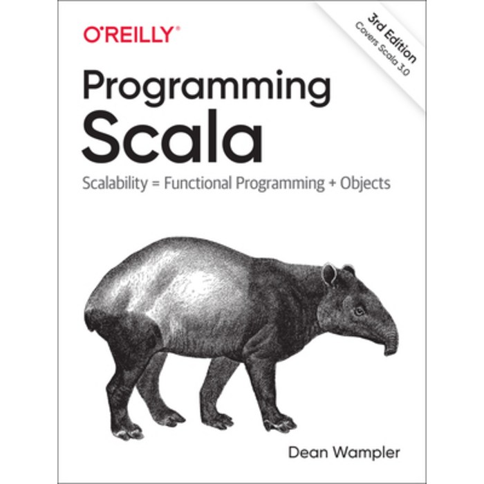 Programming Scala: Scalability = Functional Programming + Objects Paperback, O'Reilly Media, English, 9781492077893 대표 이미지 - Scala 책 추천