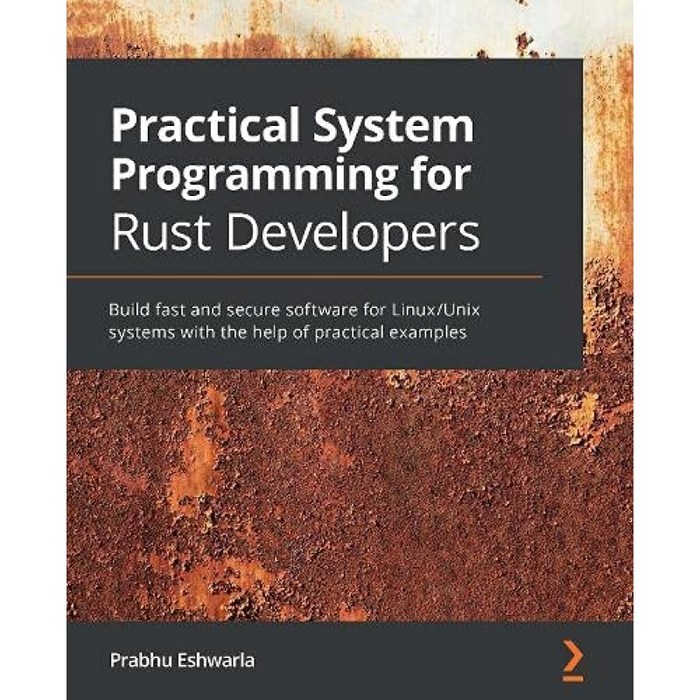 Rust 개발자를 위한 실용적인 시스템 프로그래밍: 실용적인 예제를 통해 Linux/Unix 시스템을 위한 빠르, 단일옵션 대표 이미지 - UNIX 책 추천