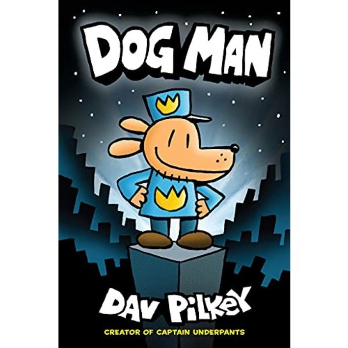 Dog Man 1A Graphic Novel  From the Creator of Captain Underpants, 1
