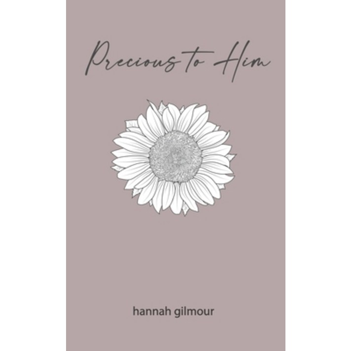 Precious to Him: My Story Paperback, Independently Published, English, 9798730194984